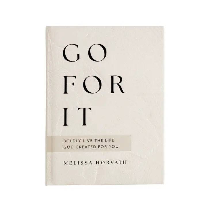 Go For It Devotional by Melissa Horvath