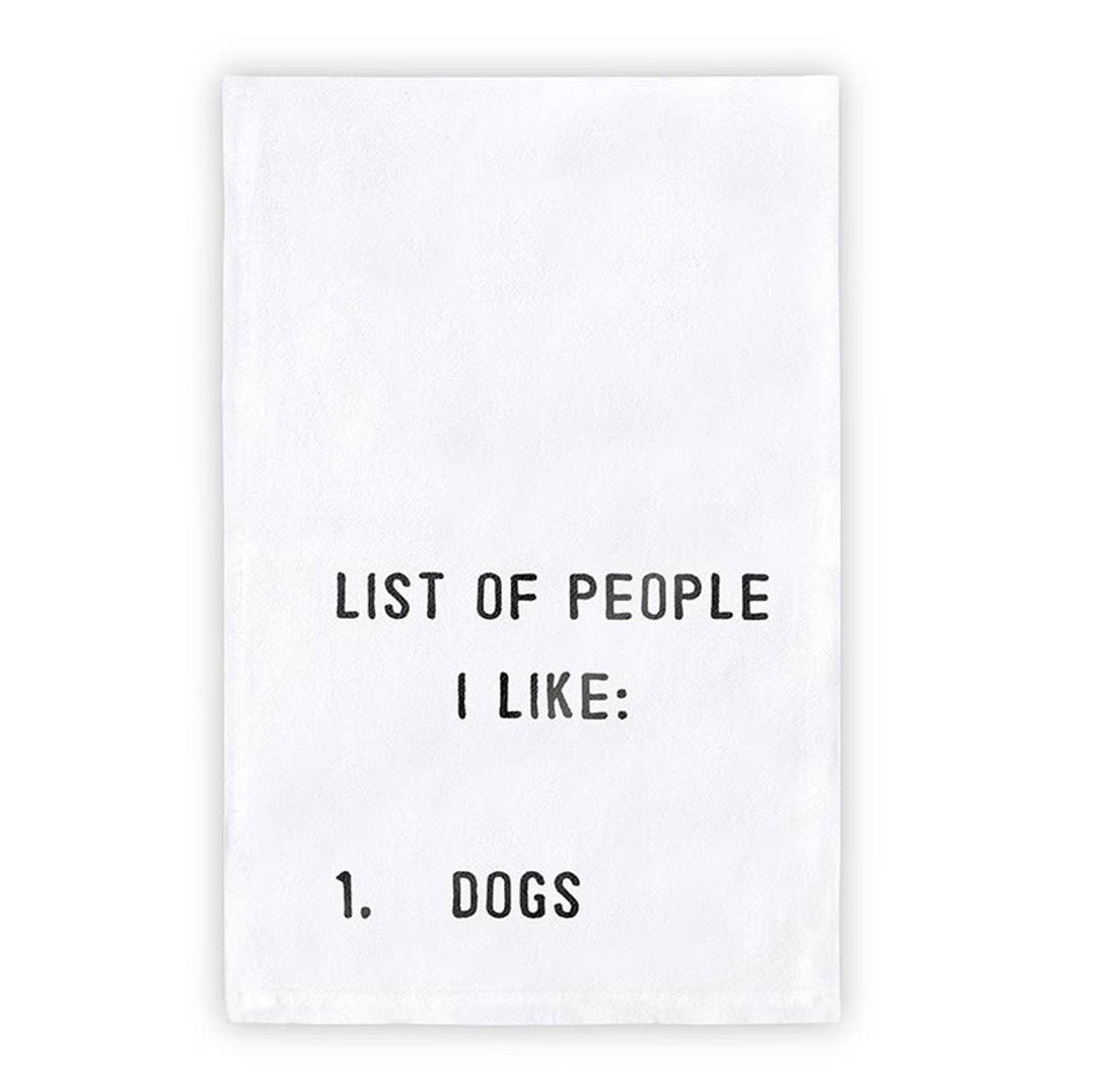 List Of People I Like: Dogs Tea Towel