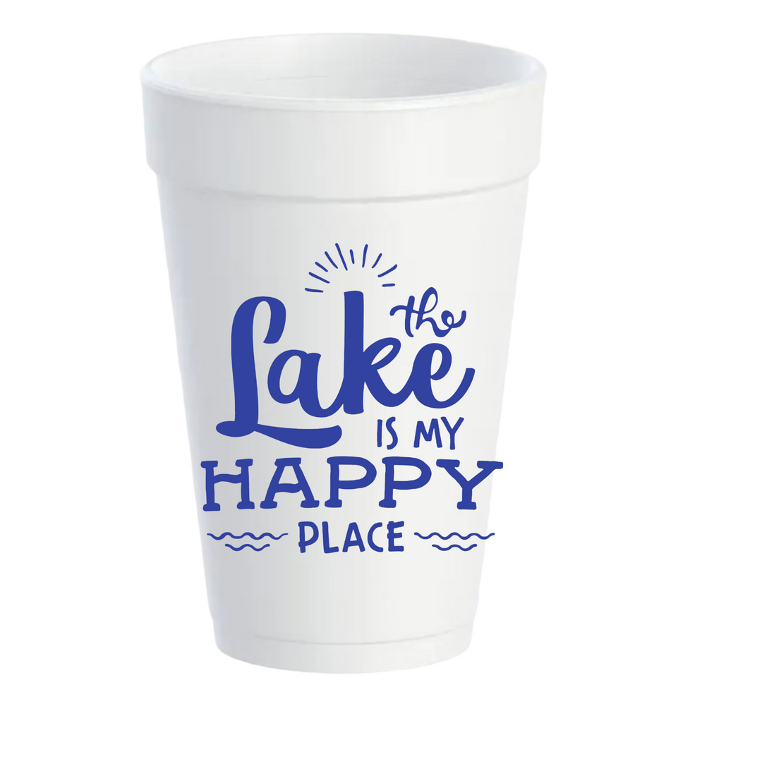 The Lake Is  My Happy Place Styrofoam Cups - Bloom and Petal