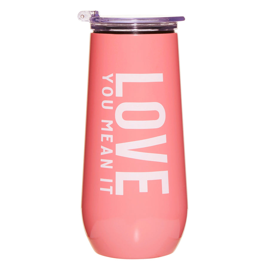 Love You Mean It Champagne Tumbler - Bloom and Petal